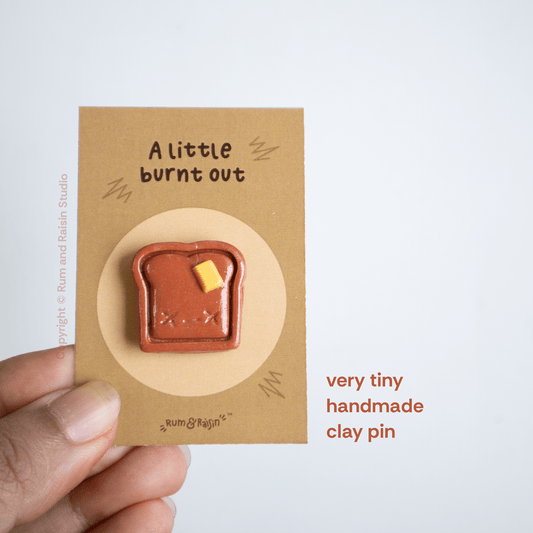 Burnt Toast: Pin - Rum and Raisin Studio